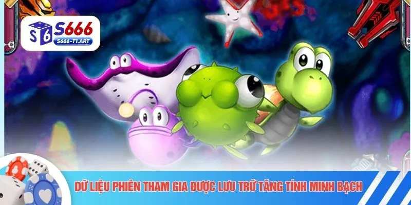 Dữ liệu phiên tham gia được lưu trữ tăng tính minh bạch